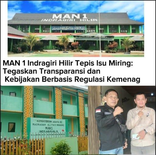 MAN 1 Indragiri Hilir Tepis Isu Miring: Tegaskan Transparansi dan Kebijakan Berbasis Regulasi Kemena